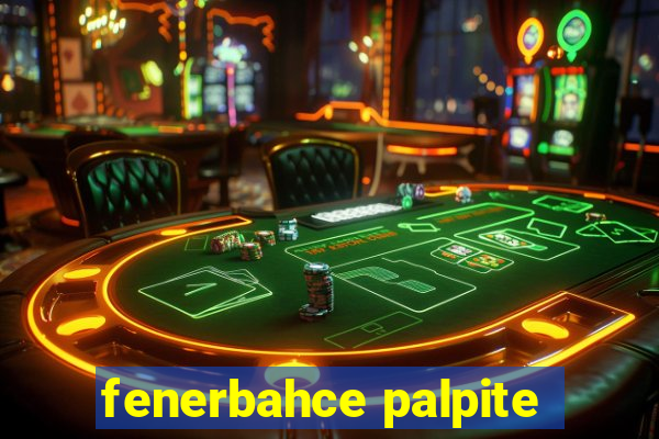 fenerbahce palpite